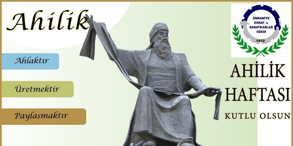AHİLİK HAFTASININ 38. YILI KUTLU OLSUN